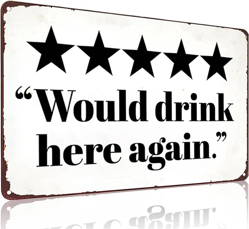 CrazySign Vintage Tin Sign Would Drink Here Again Sign for Home Man Cave Bar Cafe Wall Decor 8x12 Inches (3282) - Image 1
